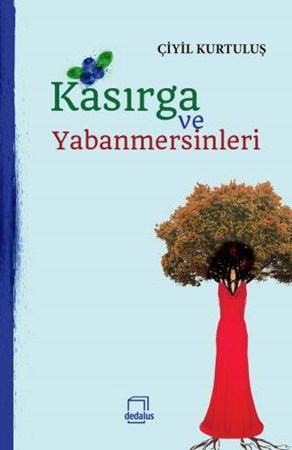 Kasırga Ve Yabanmersinleri
