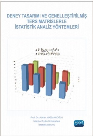 Deney Tasarımı Ve Genelleştirilmiş Ters Matrislerle İstatistik Analiz Yöntemleri