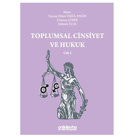Toplumsal Cinsiyet ve Hukuk / Cilt 2