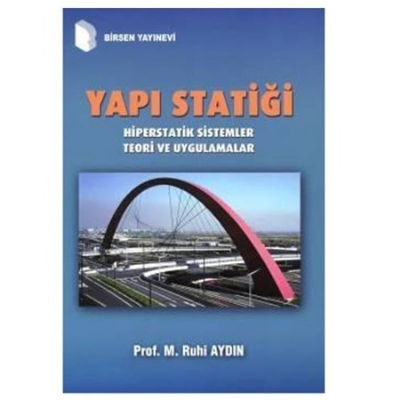 Yapı Statiği Hiperstatik Sistemler - Teori Ve Uygulamalar