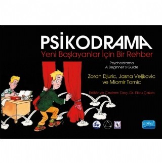 Psikodrama Yeni Başlayanlar İçin Bir Rehber - Psychodrama A Beginner’S Guide