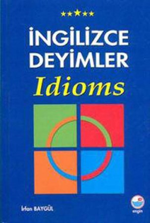 İngilizce Deyimler Idioms