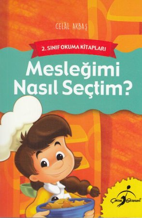 2. Sınıf Okuma Kitapları - Mesleğimi Nasıl Seçtim?