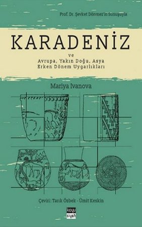 Karadeniz ve Avrupa, Yakın Doğu, Asya Erken Dönem Uygarlıkları