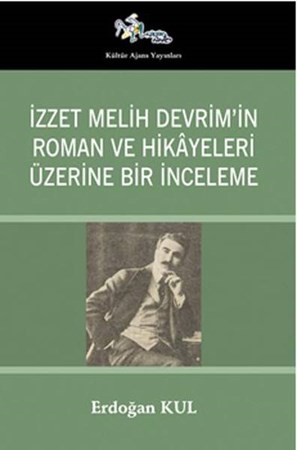 İzzet Melih Devrimin Roman Ve Hikayeleri Üzerine Bir İnceleme