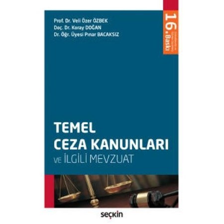 Temel Ceza Kanunları Ve İlgili Mevzuat