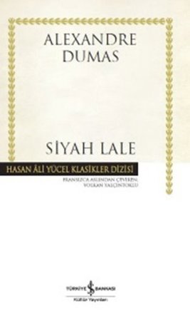 Siyah Lale - Hasan Ali Yücel Klasikleri (Ciltli)