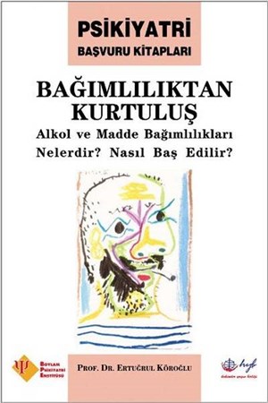Bağımlılıktan Kurtuluş Alkol Ve Madde Bağımlılıkları Nelerdir Nasıl Baş Edilir