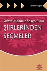 Sultan Mahmut Kaşgarlı’Nın Şiirlerinden Seçmeler