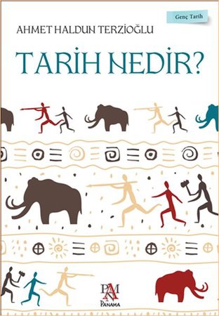 Genç Tarih Serisi - Tarih Nedir?