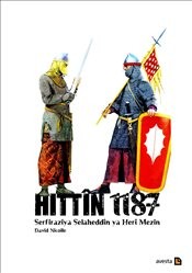 Hıttin 1187 Serfiraziya Selaheddin Ya Heri Mezin