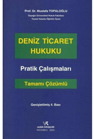 Deniz Ticareti Hukuku Pratik Çalışmaları