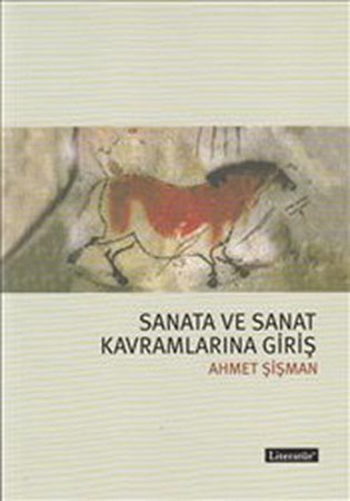 Sanata Ve Sanat Kavramlarına Giriş