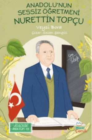 Anadolu'nun Sessiz Öğretmeni Nurettin Topçu